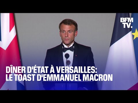 Le toast d'Emmanuel Macron avant le dîner d'État au château de Versailles