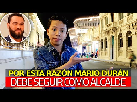 Por Este IMPORTANTÍSIMO Motivo Mario Durán Debe Seguir Como Alcalde