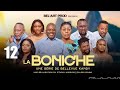 LA BONICHE EPISODE 12  [Nouveau Film congolais] Bel-Art Prod janvier  202