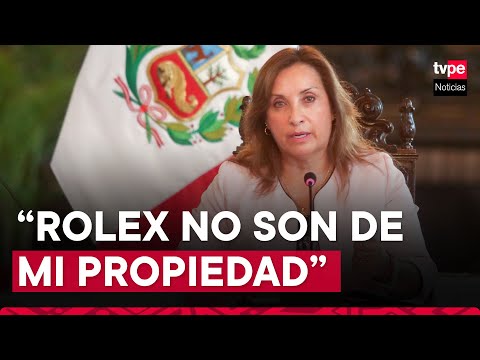 Presidenta Dina Boluarte dio sus descargos sobre caso Rolex
