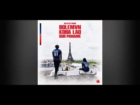Ici c'est Paris - Sur Paname feat. Bolémvn & Koba LaD