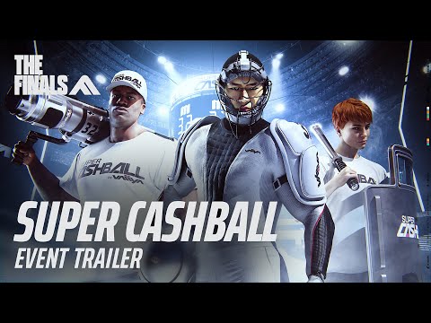 SUPER CASHBALL Event Trailer | THE FINALS
