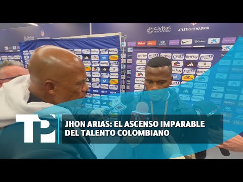 Jhon Arias: El ascenso imparable del talento colombiano | TPNoticias