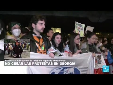 Informe desde Tbilisi: siguen protestas en Georgia contra ley de 'agentes extranjeros'