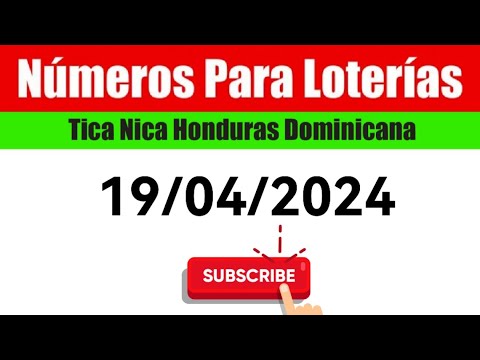 Numeros Para Las Loterias HOY 19/04/2024 BINGOS Nica Tica Honduras Y Dominicana