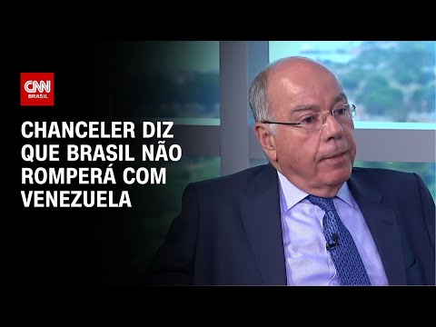 Chanceler diz que Brasil não romperá com Venezuela | CNN ENTREVISTAS