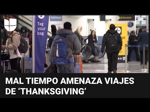 En un minuto: Alertan que el mal tiempo amenaza viajes de ‘Thanksgiving’ y muchos adelantan salidas