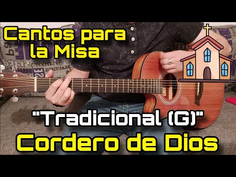 Cordero de Dios sencillo y tradicional (en tono de G) - Cantos para la Misa (Tiempo Ordinario)