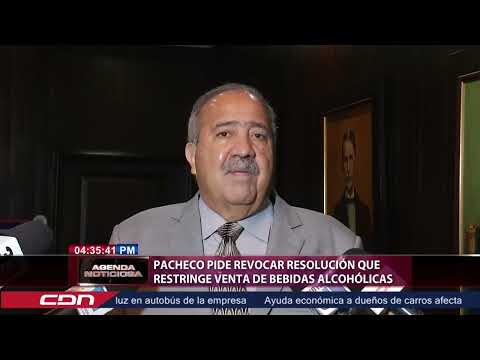 Pacheco pide revocar resolución que restringe venta de bebidas alcohólicas
