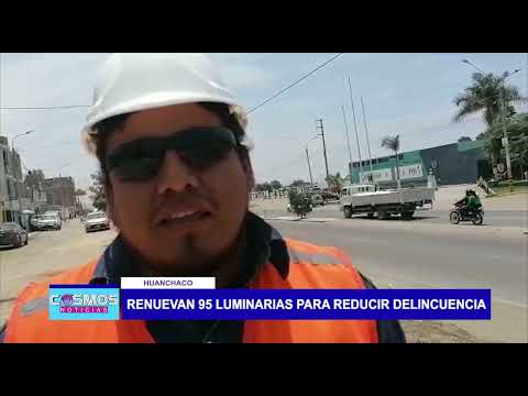 Huanchaco: Renuevan 95 luminarias para reducir delincuencia