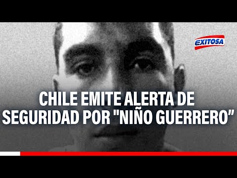 Chile emite alerta de seguridad por Niño Guerrero