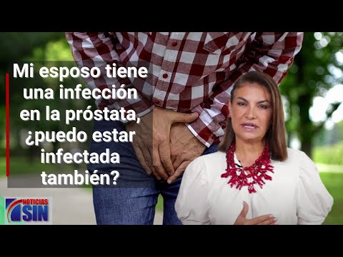 Mi esposo tiene una infección en la próstata, ¿puedo estar infectada también?