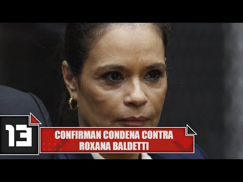 Confirman condena contra Roxana Baldetti