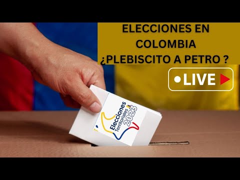 ELECCIONES EN COLOMBIA 2023 ¿ UN PLEBISCITO A GUSTAVO PETRO?