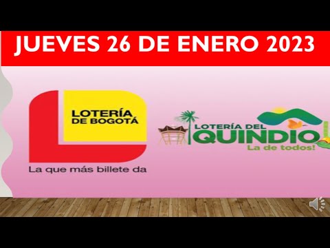 CHANCE LOTERIA DE BOGOTÁ Y LOTERIA DEL QUINDIO JUEVES 26 DE ENERO 2023