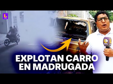 Le incendian carro a familia en Piura sin extorsión previa: Quizás se confundieron de blanco
