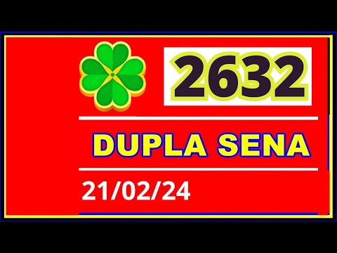 Dupla Sena 2632 - Resultado da dopla sena concurso 2632