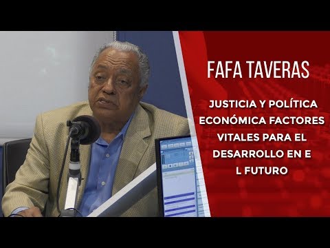 Fafa Taveras: Justicia y política económica factores vitales para el desarrollo en el futuro