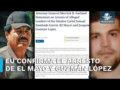 Departamento de Justicia de EU confirma la detención de El Mayo Zambada y Joaquín Guzmán López