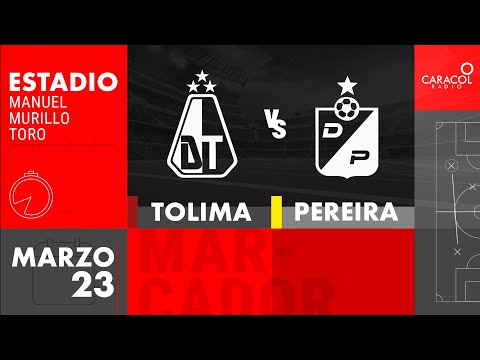 EN VIVO | Tolima vs Deportivo Pereira - Liga Colombiana por el Fenómeno del Fútbol