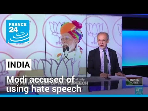 Modi accused of using hate speech for calling Muslims 'infiltrators' at an Indian election rally