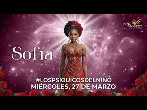#LosPsíquicosDelNiño | Psíquica Sofía