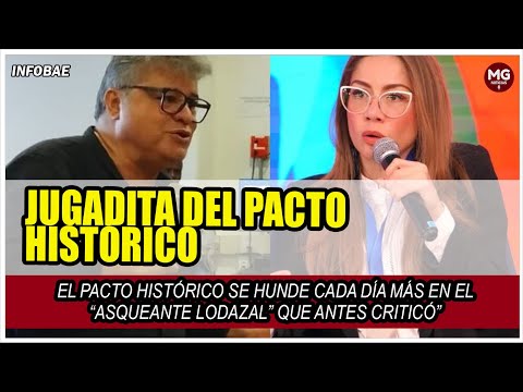 JUGADITA DEL PACTO HISTÓRICO  se hunde cada día más en el “asqueante lodazal” que antes criticó