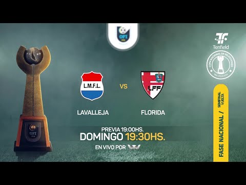 OFI Selecciones - SemiFinal Vuelta - Lavalleja vs Florida - Fase Nacional