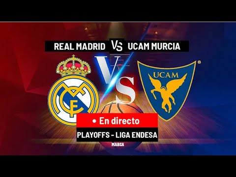 DIRECTO I Partido 1 FINAL ACB: Real Madrid - UCAM MURCIA I ESPAÑA - Irlanda del Norte I MARCADOR