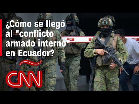 Las razones del decreto de conflicto armado interno de Noboa en Ecuador
