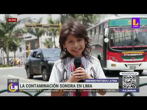 Minirreportero Latino | La contaminación sonora en Lima
