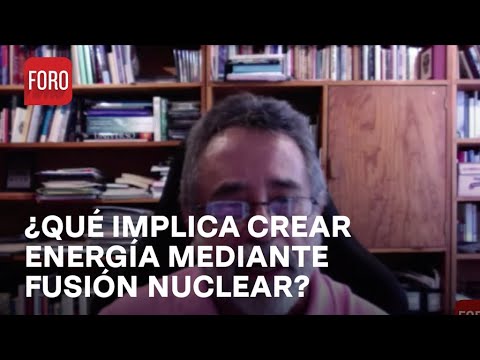 ¿La fusión nuclear cambiará a la humanidad? - Es la Hora de Opinar