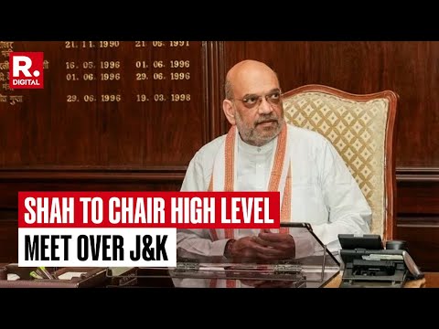 Amit Shah to chair high-level meeting to review J-K security situation