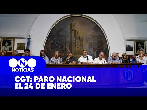 La CGT anunció un PARO NACIONAL para el 24 DE ENERO - Telefe Noticias