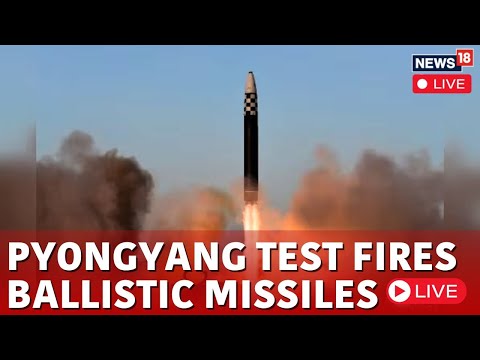 North Korea  Ballistic Missiles | Pyongyang Test Fires Ballistic Missiles Live | News18 Live | N18L