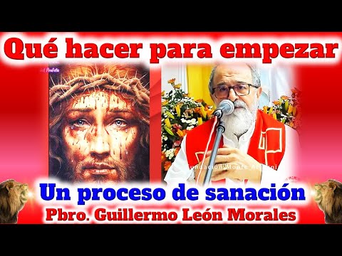 PRINCIPIOS para SANARSE Física o Espiritualmente - Padre Guillermo León Morales