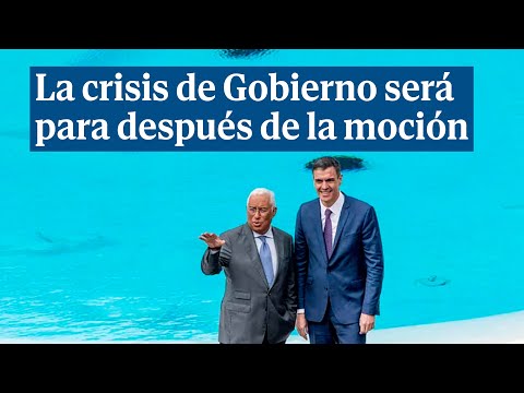 Sánchez dejará la crisis de Gobierno para después de la moción de censura de Vox
