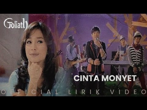 Goliath - Cinta Monyet (Lirik Video)