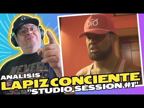 LAPIZ CONCIENTE Y SU PROCESO CREATIVO EN STUDIO SESSION VOL.#1 (ANALISIS)