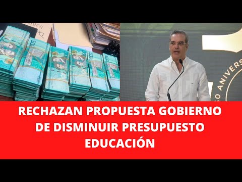RECHAZAN PROPUESTA GOBIERNO DE DISMINUIR PRESUPUESTO EDUCACIÓN