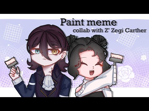 PaintmemecollabwithZZe