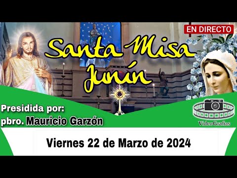 MISA HOY 22 de marzo de 2024 Santuario Nuestra Señora del Rosario de Junín Colombia