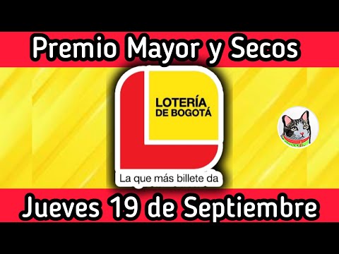 Resultado PREMIO MAYOR Y SECOS Loteria de BOGOTA Jueves 19 de Septiembre de 2024