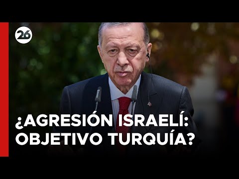 Erdogan argumentó que “la agresión israelí también tiene como objetivo Turquía”