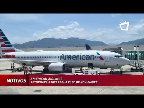 American Airlines retornará a Nicaragua el 30 de noviembre