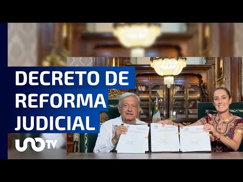 López Obrador decreta Reforma del Poder Judicial