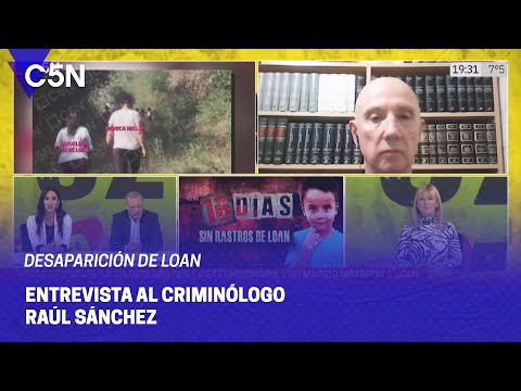 LOAN NO APARECE: el análisis del criminólogo RAÚL SÁNCHEZ