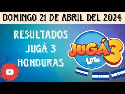 Resultados JUGÁ 3 HONDURAS del domingo 21 de abril de 2024