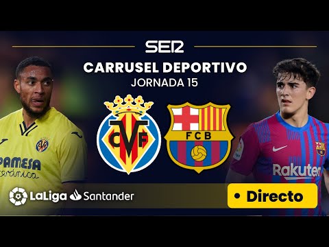 ?? EN DIRECTO | VILLARREAL - FC BARCELONA #LaLiga Jornada 15