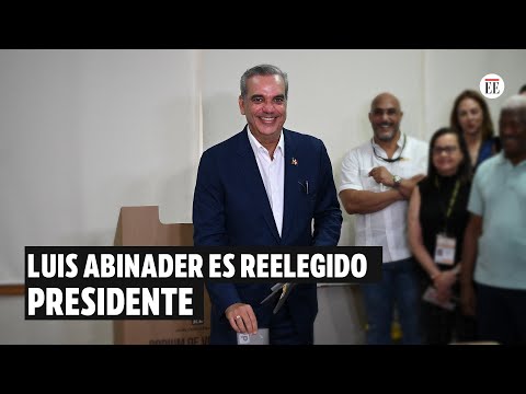 Elecciones República Dominicana: Luis Abinader es reelegido presidente | El Espectador